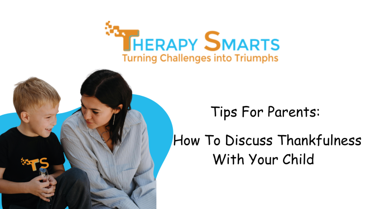 Read more about the article Tips For Parents: How To Discuss Thankfulness With Your Child