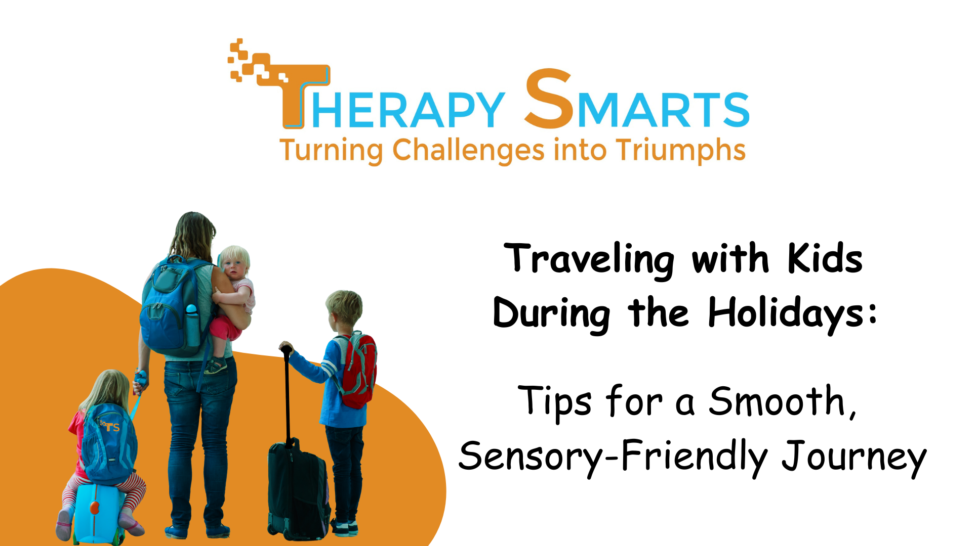 You are currently viewing Traveling with Kids During the Holidays: Tips for a Smooth, Sensory-Friendly Journey