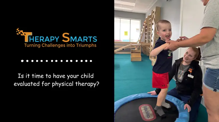 Read more about the article Is it time to have your child  evaluated for physical therapy?