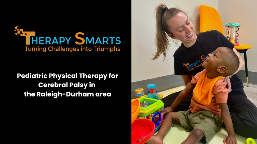 Pediatric Physical Therapy for Cerebral Palsy in the Raleigh-Durham area