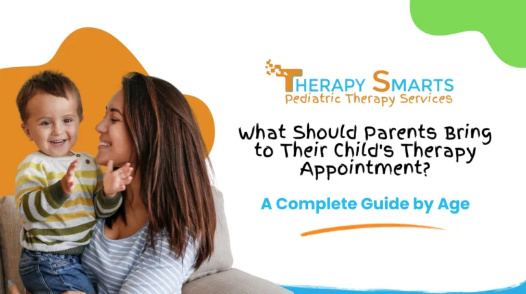 Read more about the article What Should Parents Bring to Their Child’s Therapy Appointment?